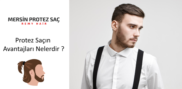 Protez Saçın Avantajları Nelerdir?