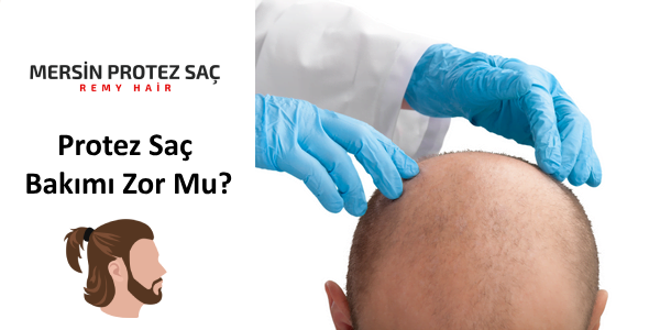 Protez Saç Bakımı Zor Mu?