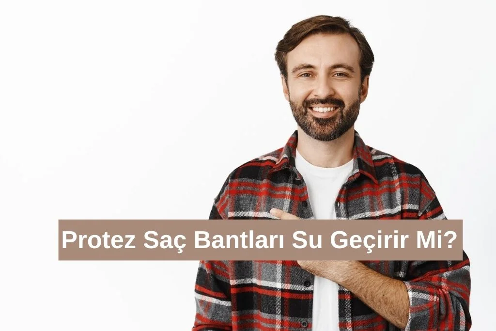 protez saç bantları su geçirir mi