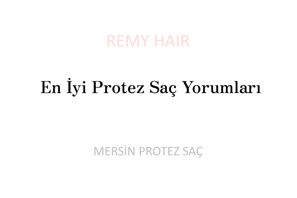 En İyi Protez Saç Yorumları